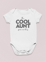 I'm The Cool Aunt Baby's Bodysuit