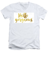 Hello Gorgeous - Men's V-Neck T-Shirt