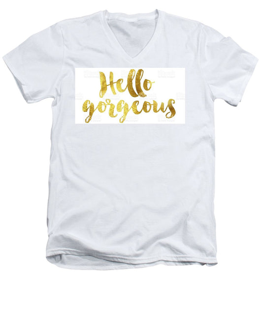 Hello Gorgeous - Men's V-Neck T-Shirt